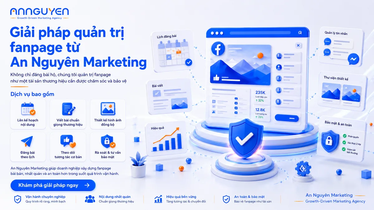 Quản trị & Bảo mật Fanpage Facebook chuyên nghiệp cùng An Nguyên Marketing - Hinh anh 3