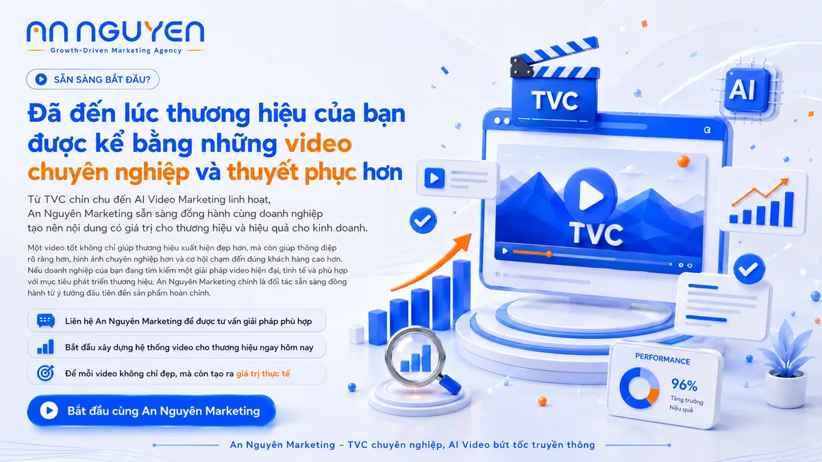 Sản xuất TVC và AI Video Marketing chuyên nghiệp cùng An Nguyên Marketing - Hinh anh 5