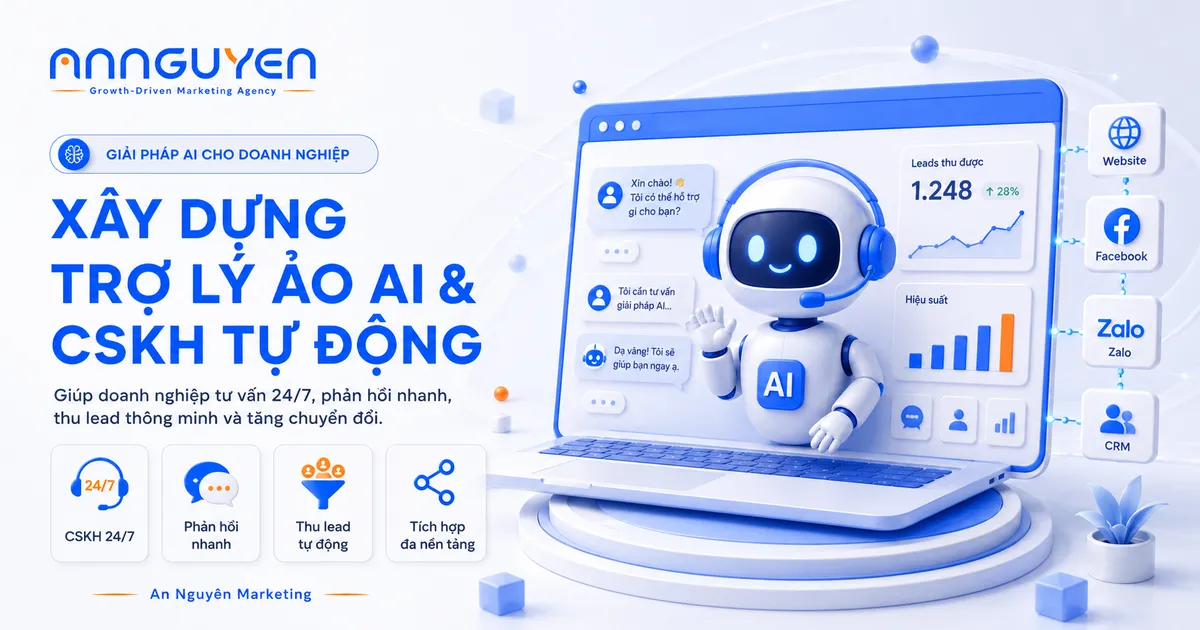 Xây dựng hệ thống Trợ lý ảo AI & CSKH Tự động cho doanh nghiệp
